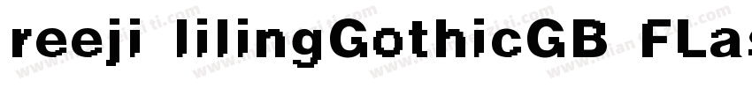 reeji lilingGothicGB FLash字体转换